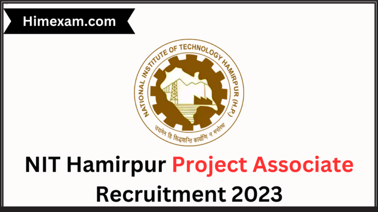 NIT Hamirpur Project Associate Recruitment 2023