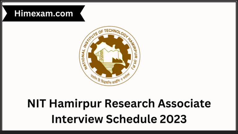NIT Hamirpur Research Associate Interview Schedule 2023