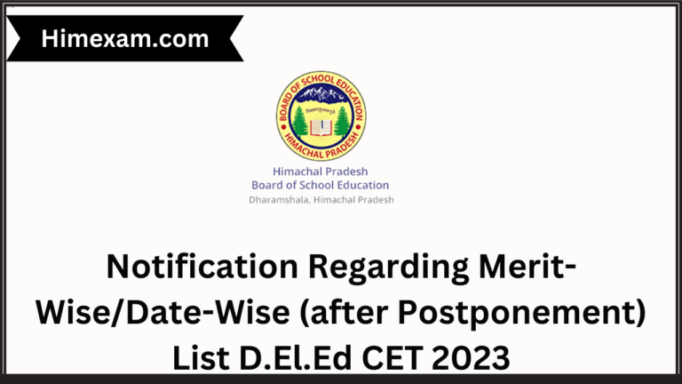 Notification Regarding Merit-Wise/Date-Wise (after Postponement) List D.El.Ed CET 2023