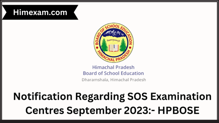 Notification Regarding SOS Examination Centres September 2023:- HPBOSE