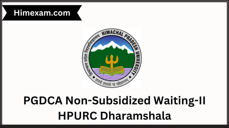 PGDCA Non-Subsidized Waiting-II HPURC Dharamshala