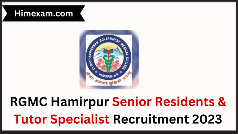 RGMC Hamirpur Senior Residents & Tutor Specialist Recruitment 2023