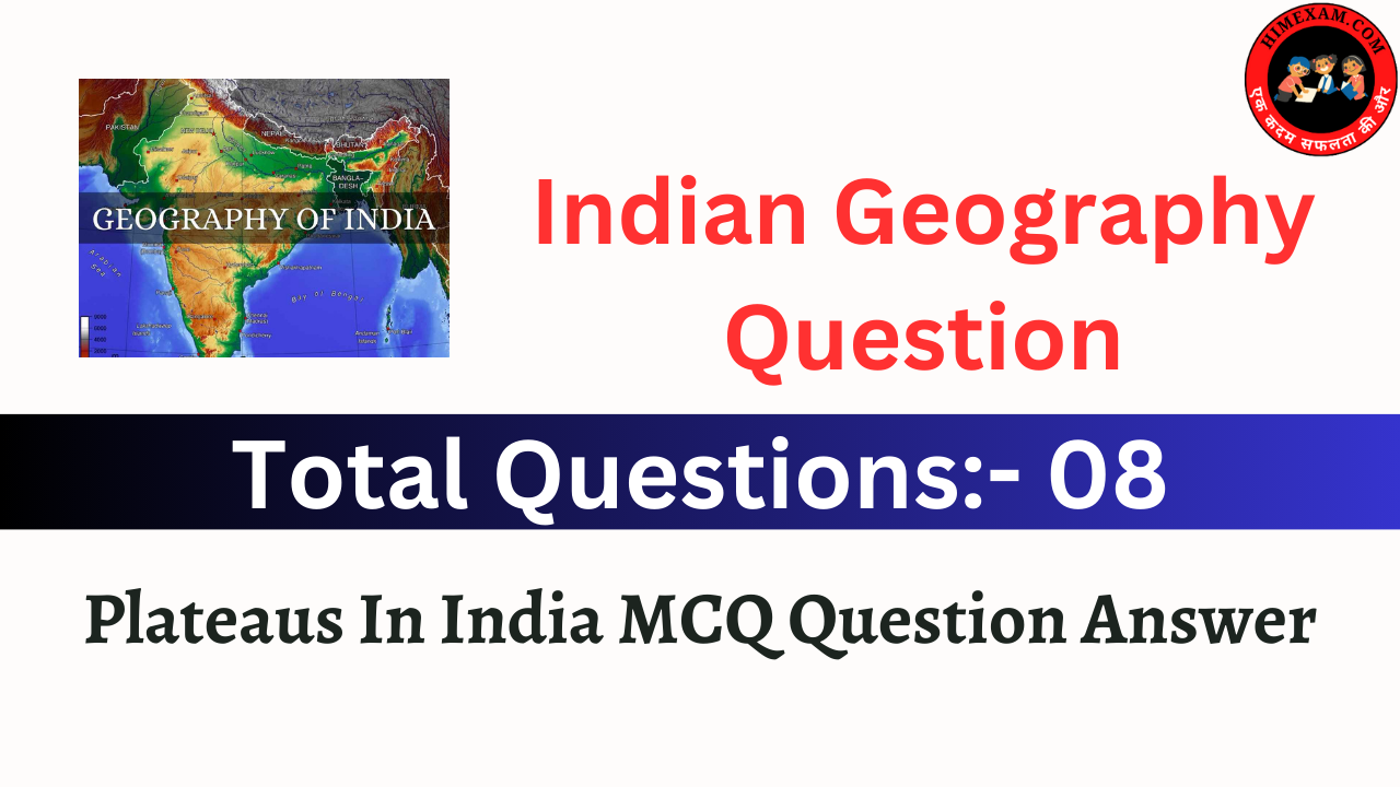 Plateaus In India MCQ Question Answer