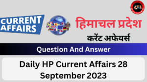 Daily HP Current Affairs 28 September 2023