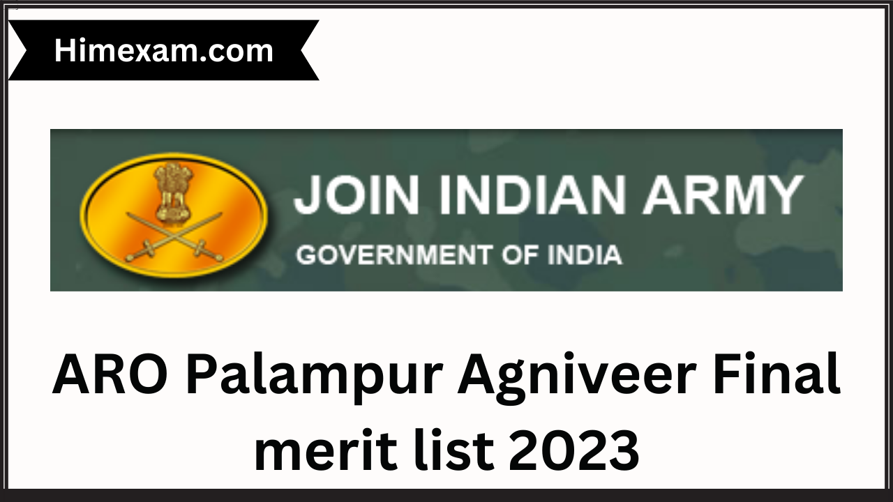 ARO Palampur Agniveer Final merit list 2023
