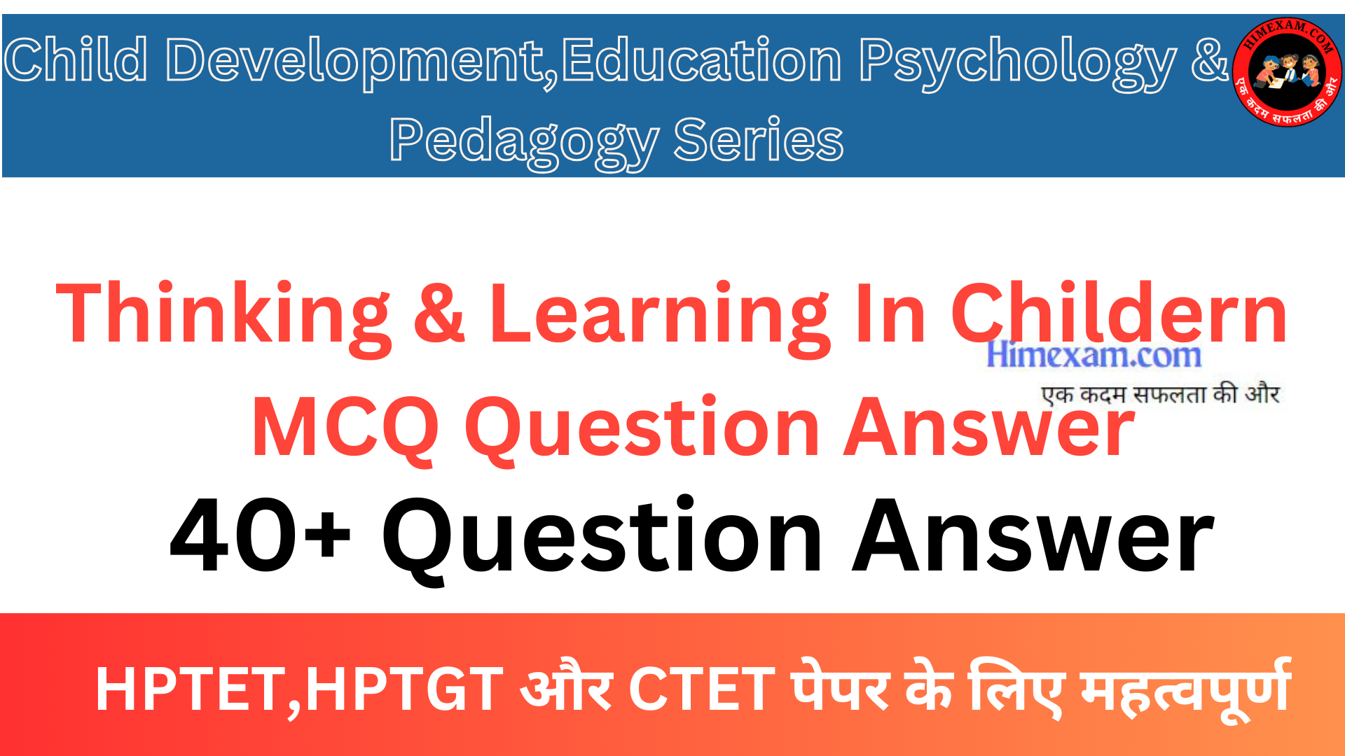 Thinking & Learning In Childern MCQ Question Answer For TET & TGT Exam