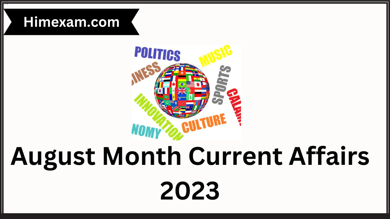 August 2023 Current Affairs Edukemy's Monthly Current Affairs for