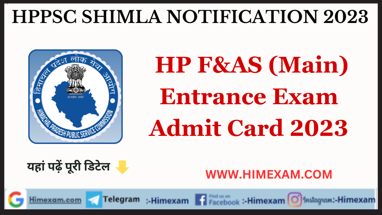 HP F&AS (Main) Entrance Exam Admit Card 2023