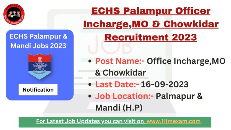 ECHS Palampur Officer Incharge,MO & Chowkidar Recruitment 2023