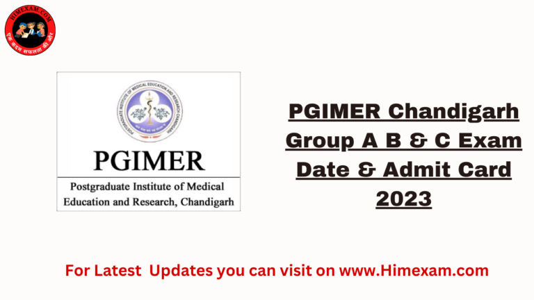 PGIMER Chandigarh Group A B & C Exam Date & Admit Card 2023