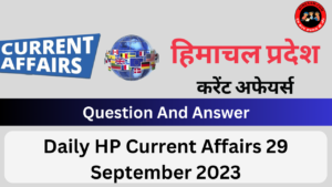 Daily HP Current Affairs 29 September 2023