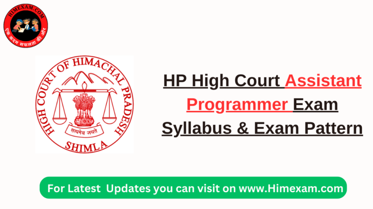 HP High Court Assistant Programmer Exam Syllabus & Exam Pattern