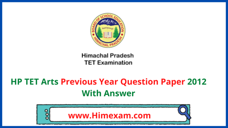HP TET Arts Previous Year Question Paper 2012 With Answer