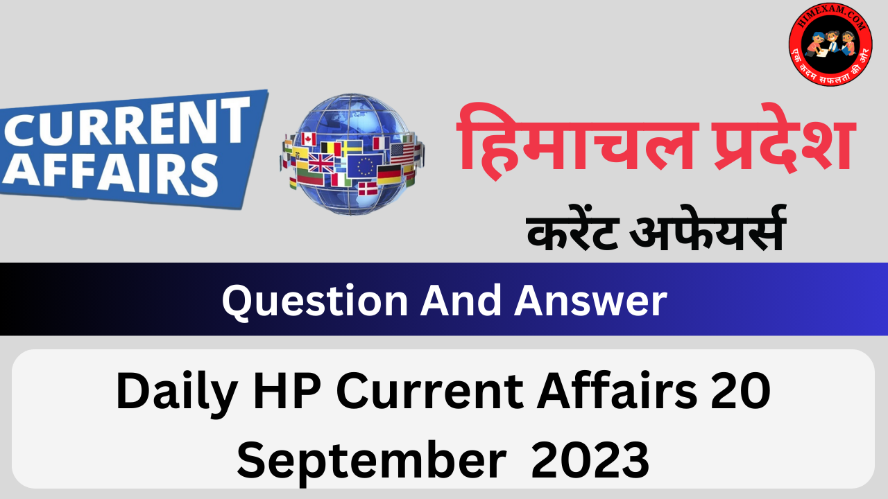 Daily HP Current Affairs 20 September 2023