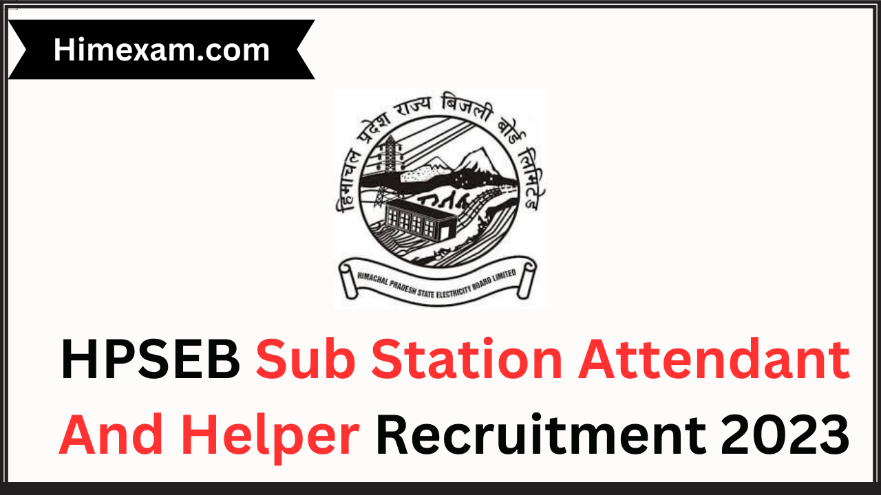 HPSEB Sub Station Attendant And Helper Recruitment 2023