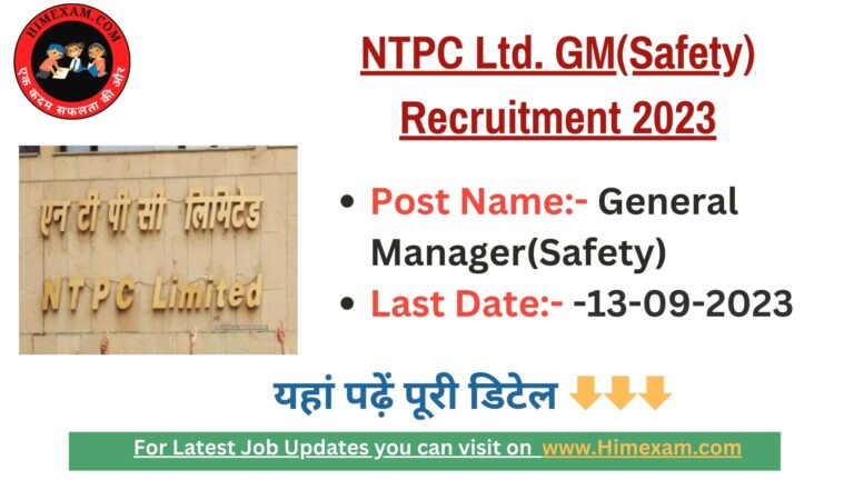 NTPC Ltd. GM(Safety) Recruitment 2023