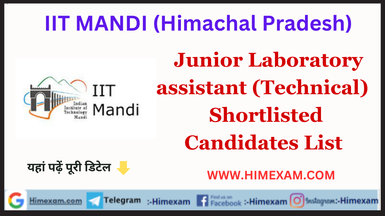 IIT Mandi Junior Laboratory assistant (Technical) Shortlisted Candidates List 2023
