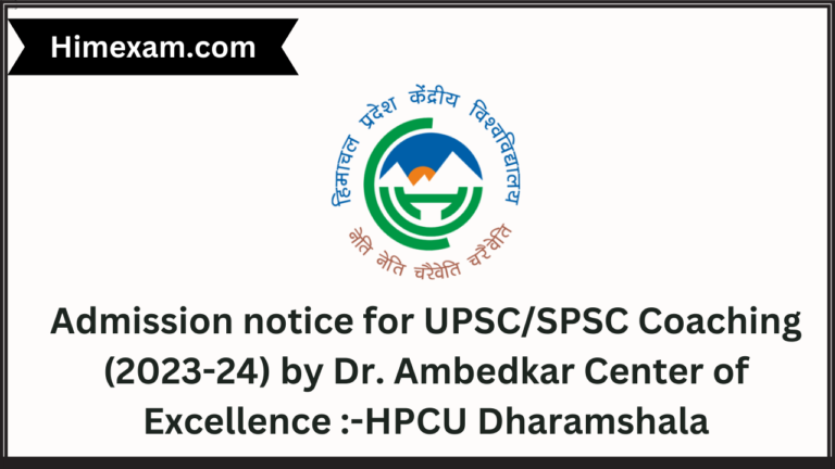 Admission notice for UPSC/SPSC Coaching (2023-24) by Dr. Ambedkar Center of Excellence :-HPCU Dharamshala