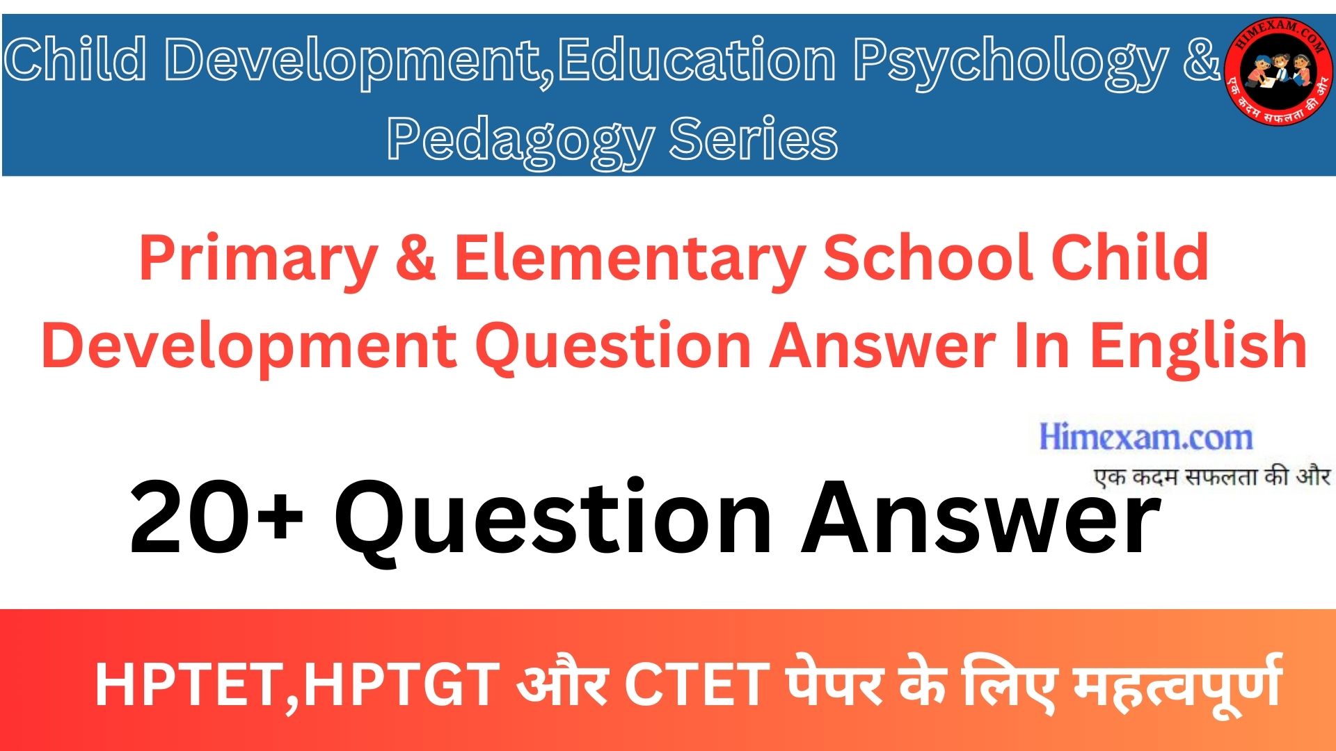 Primary & Elementary School Child Development Question Answer In English