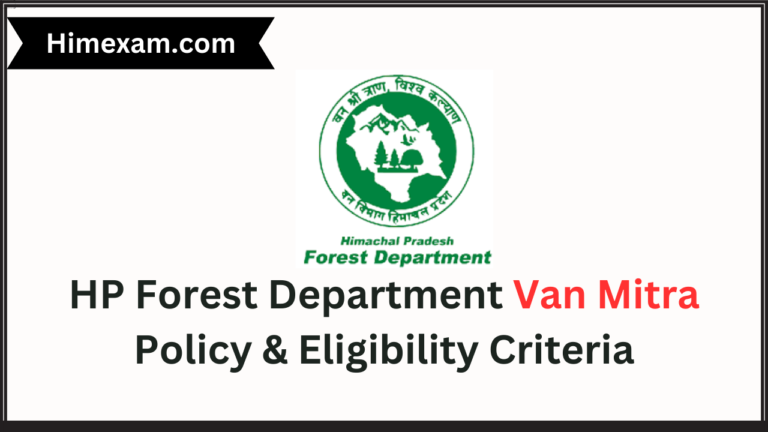 HP Forest Department Van Mitra Policy & Eligibility Criteria