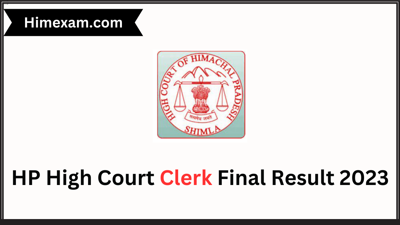 HP High Court Clerk Final Result 2023