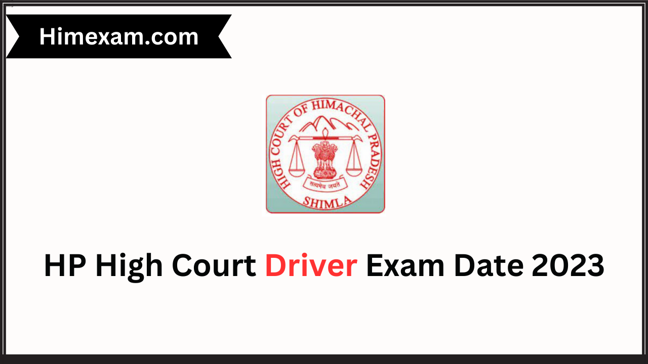 HP High Court Driver Exam Date 2023