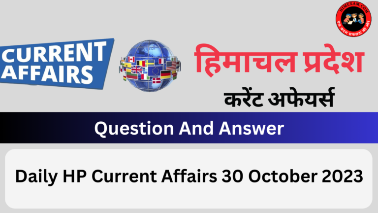 Daily HP Current Affairs 30 October 2023