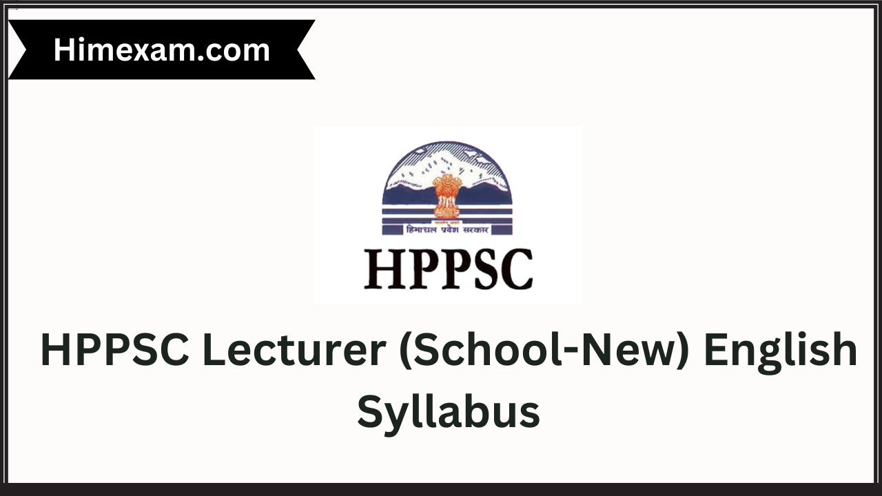 HPPSC Lecturer (School-New) English Syllabus