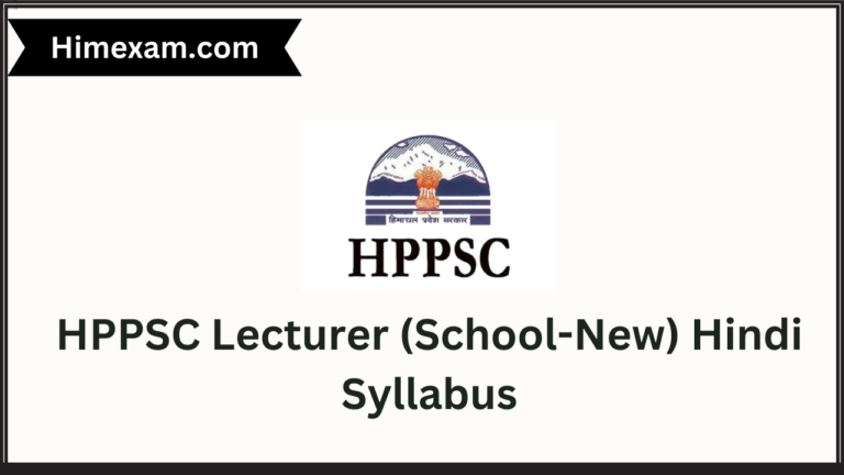 HPPSC Lecturer (School-New) Hindi Syllabus