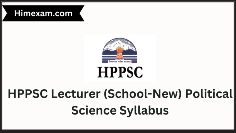 HPPSC Lecturer (School-New) Political Science Syllabus