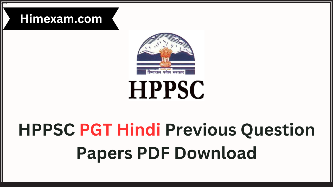 HPPSC PGT Hindi Previous Question Papers PDF Download
