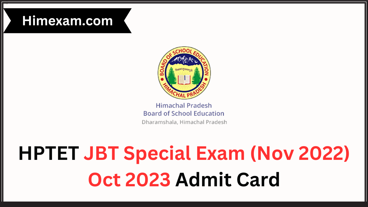 HPTET JBT Special Exam (Nov 2022) Oct 2023 Admit Card