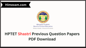 HPTET Shastri Previous Question Papers PDF Download