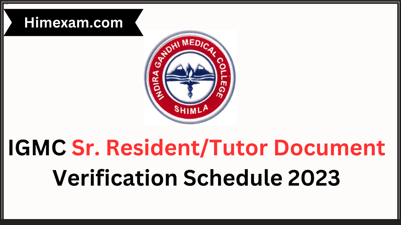 IGMC Sr. Resident/Tutor Document Verification Schedule 2023