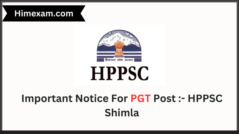 Important Notice For PGT Post :- HPPSC Shimla