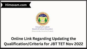 Online Link Regarding Updating the Qualification/Criteria for JBT TET Nov 2022