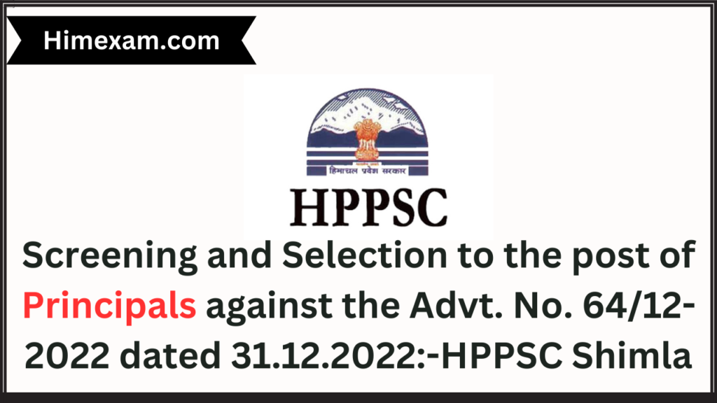 Screening And Selection To The Post Of Principals Against The Advt No