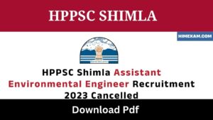 HPPSC Shimla Assistant Environmental Engineer Recruitment 2023 Cancelled