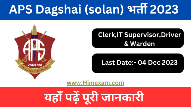 APS Dagshai (solan) Clerk,Driver & Other Posts Recruitment 2023