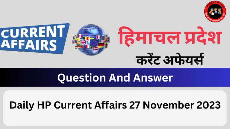 Daily HP Current Affairs 27 November 2023