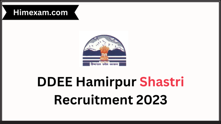 DDEE Hamirpur Shastri Recruitment 2023