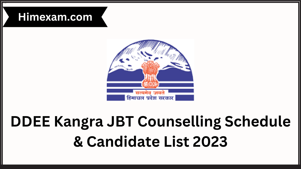 DDEE Kangra JBT Counselling Schedule & Candidate List 2023