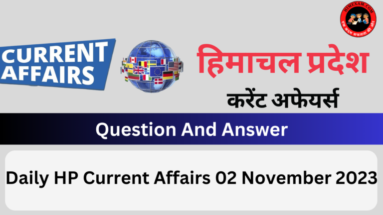 Daily HP Current Affairs 02 November 2023