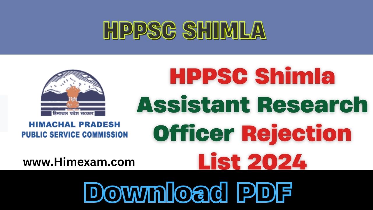 HPPSC Shimla Assistant Research Officer Rejection List 2024