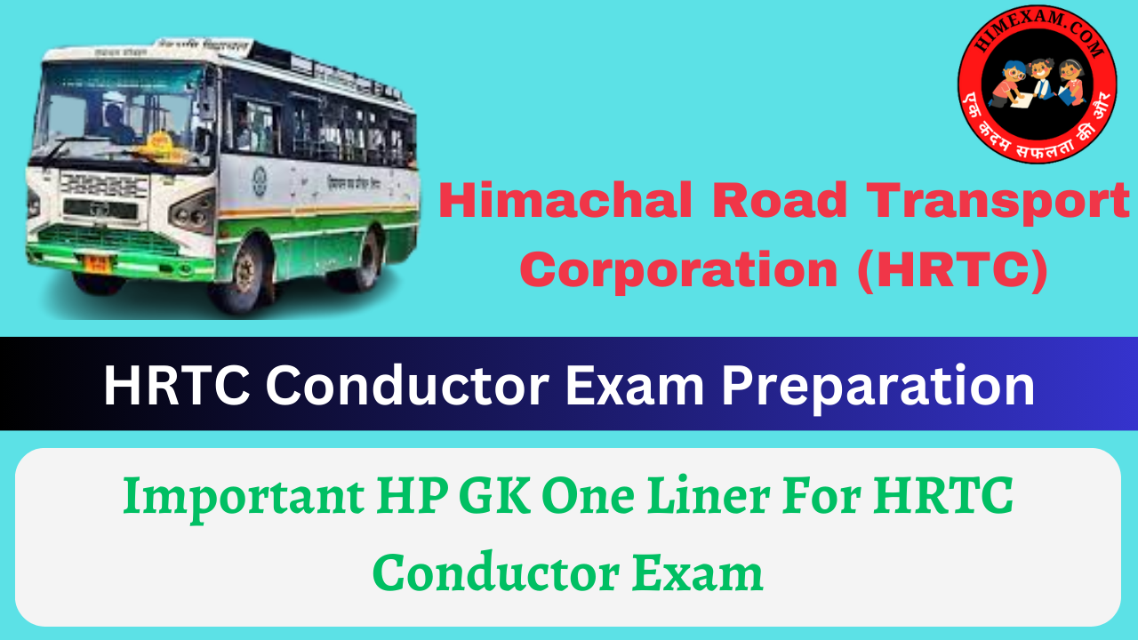 Important HP GK One Liner For HRTC Conductor Exam