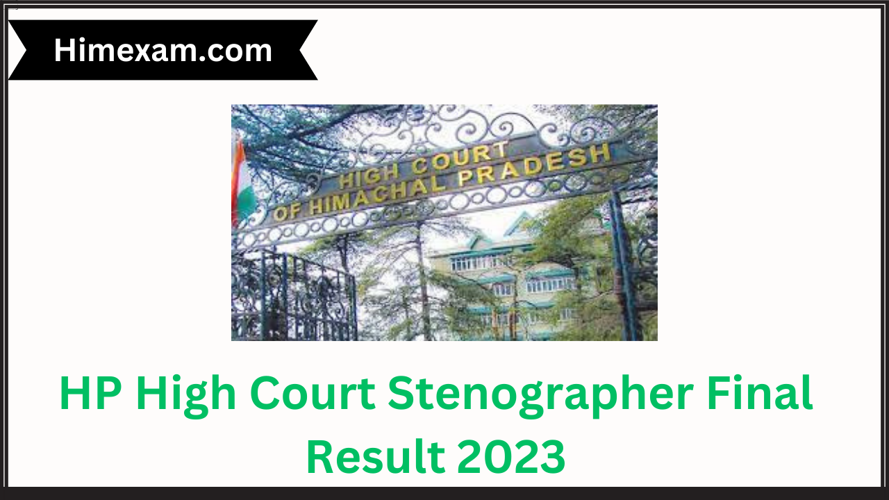 HP High Court Stenographer Final Result 2023