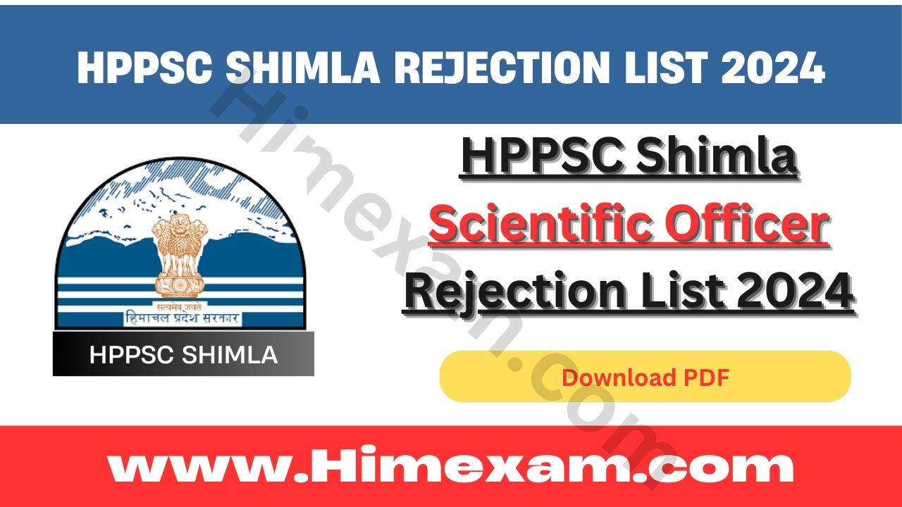 HPPSC Shimla Scientific Officer Rejection List 2024