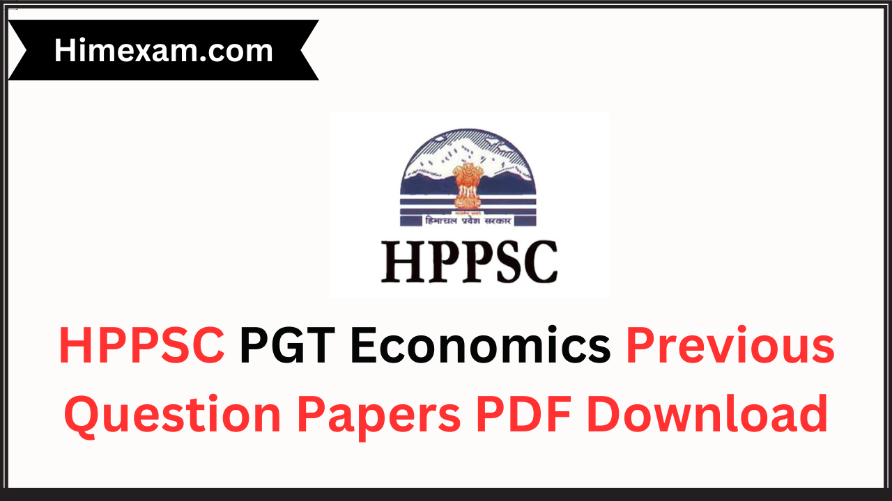 HPPSC PGT Economics Previous Question Papers PDF Download