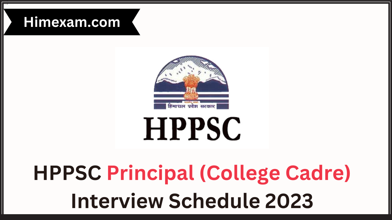 HPPSC Principal (College Cadre) Interview Schedule 2023