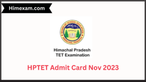 HPTET Admit Card Nov 2023